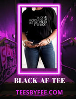 Black AF TEE