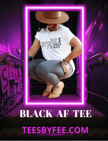 Black AF TEE