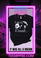 It was all A Dream Tee